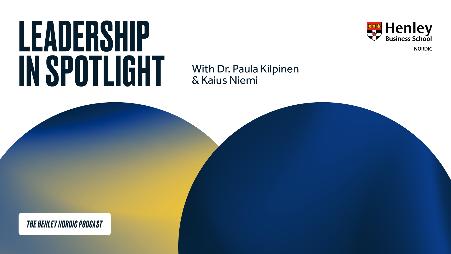 Henley Nordic launches new podcast Leadership in Spotlight