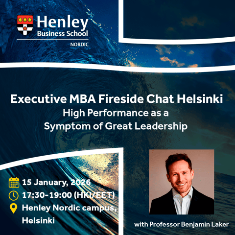 Executive MBA Fireside Chat Helsinki | High Performance as a Symptom of Great Leadership