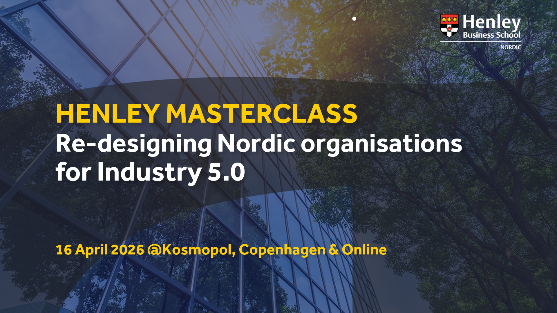 Henley Masterclass 16 April 2026, Copenhagen