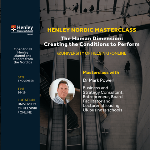 Henley Nordic Masterclass | The Human Dimension: Creating the Conditions to Perform