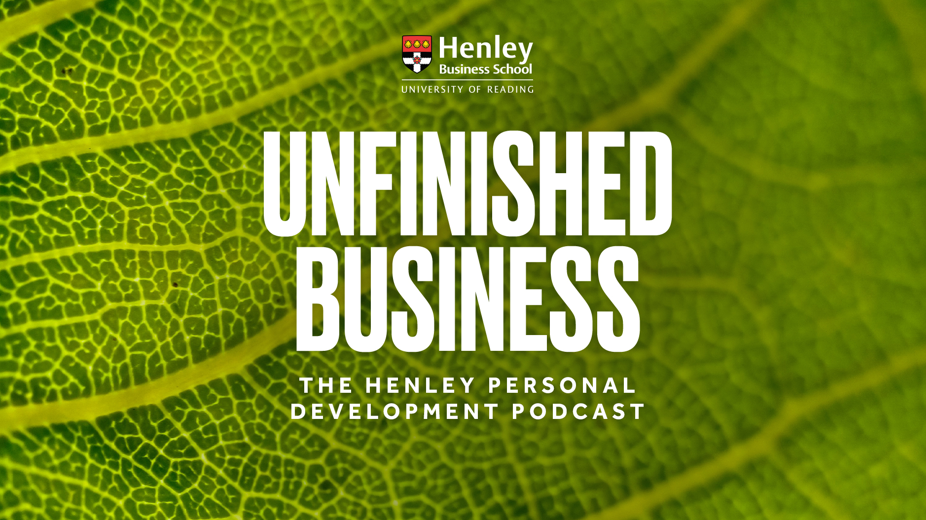 Unfinished Business, Episode 9: “Entrepreneurship can solve those big problems, and solve them in a self-sustaining way.
