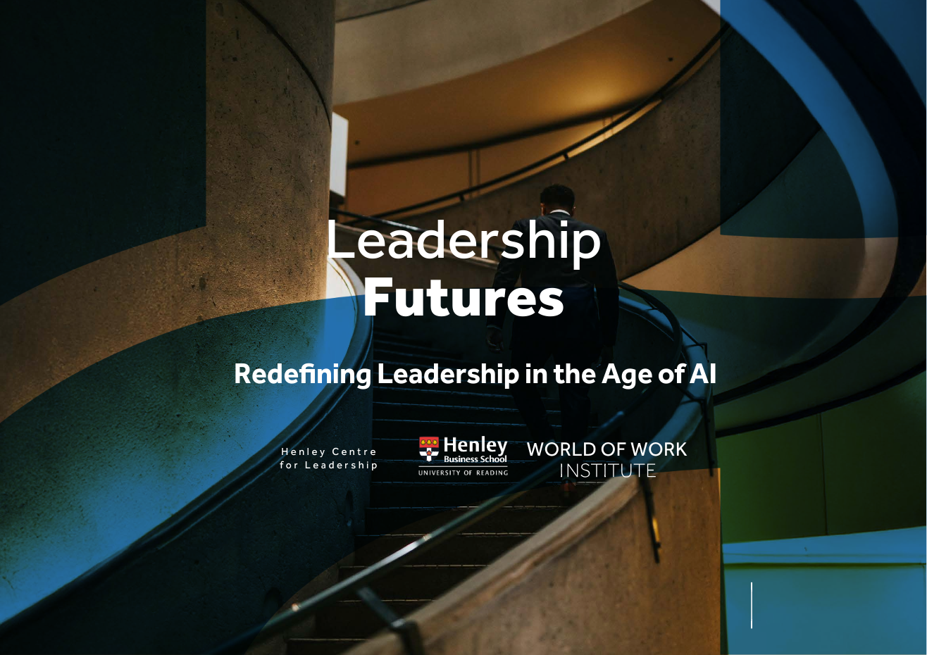 Leadership Futures: Redefining Leadership in the Age of AI - Henley